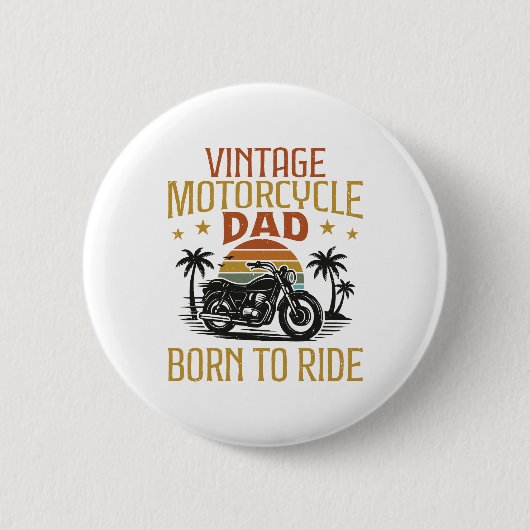 oude motorfiets vader geboren om te rijden ronde button 5,7 cm (Voorkant)