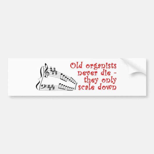 Oude organisten gaan nooit dood bumpersticker (Voorkant)