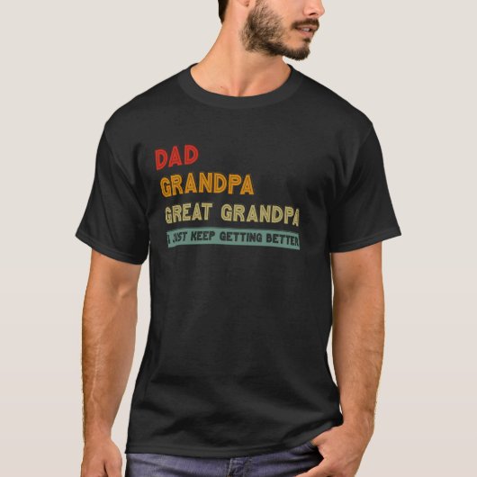 Oude papa opa overgrootvader ik word maar beter t-shirt (Voorkant)