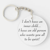 Oude Persoon wil dat jullie allemaal stil zijn... Sleutelhanger (Voorkant)