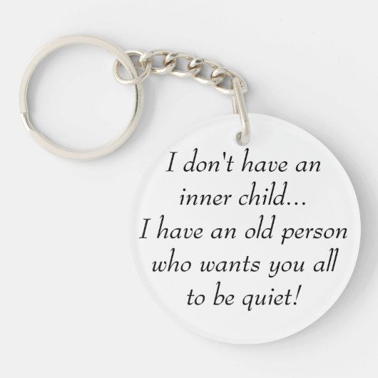Oude Persoon wil dat jullie allemaal stil zijn... Sleutelhanger (Voorkant)