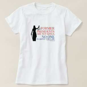 Oude Presidenten zijn geen kind boven de wet T-shirt