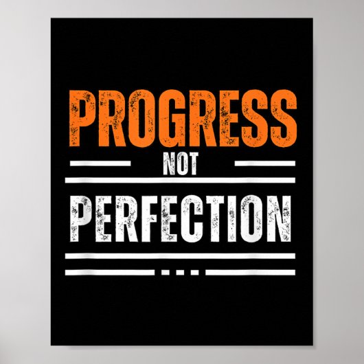 Oude Progress Niet Perfectie Motivational Zinsnede Poster (Voorkant)