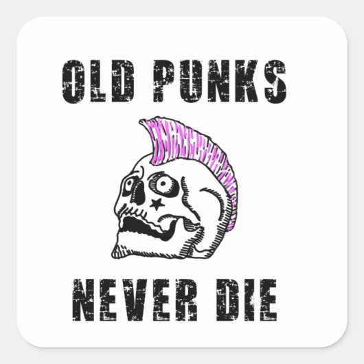 Oude punks nooit sterven schedel, Punk professione Vierkante Sticker (Voorkant)
