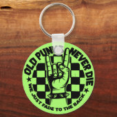 Oude PUNKS sterven nooit Punk Rock Music Legend Cu Sleutelhanger (Voorkant)