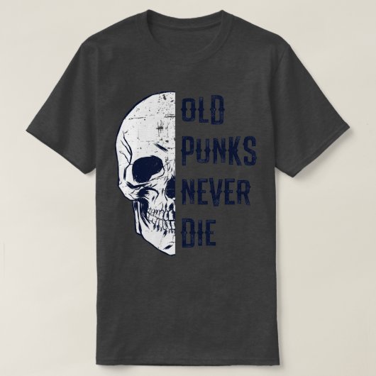Oude Punks sterven nooit Punk Rocker Skull Design  T-shirt (Design voorkant)