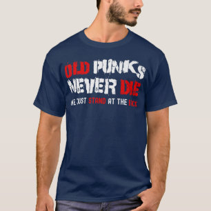 Oude Punks sterven nooit - Rock Music T-shirt