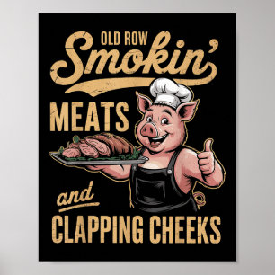 Oude rijen roken vlees en klappende wangen Grappig Poster