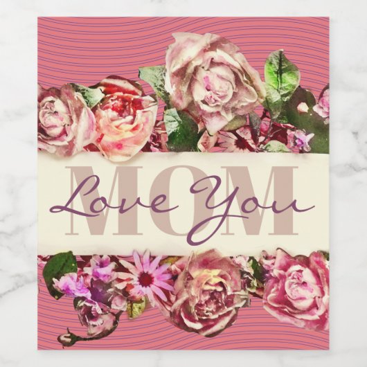 Oude Rozen Liefhebben Jou Mama Moederdag Wijn Etiket (Enkel label)