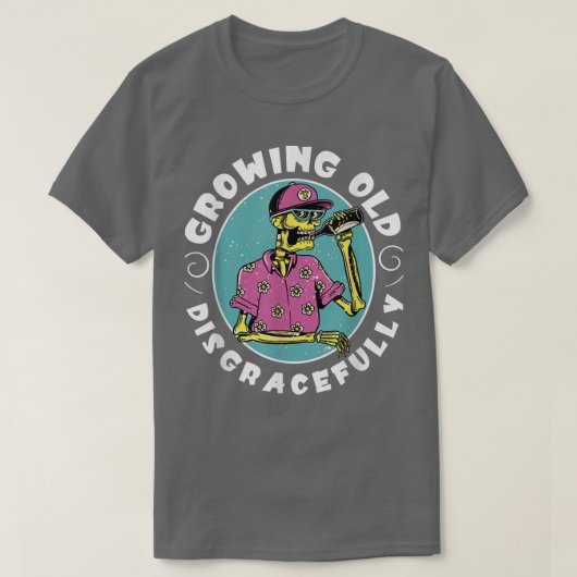 Oude, schandelijk grappige, gepensioneerde skelet  t-shirt (Design voorkant)