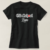Oude School Liefde T-shirt (Design voorkant)