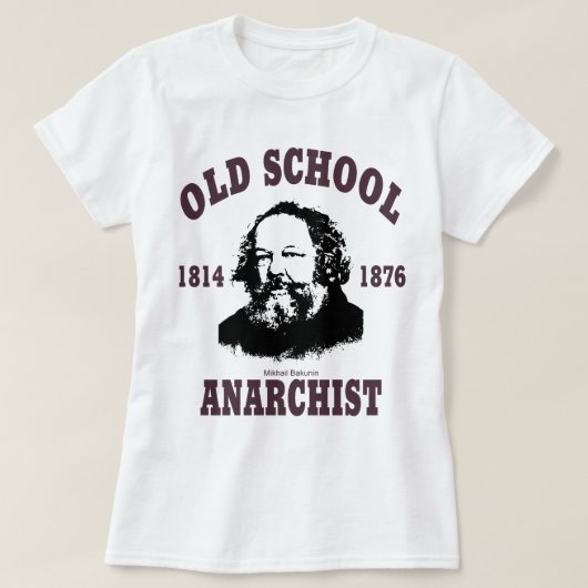 Oude school — Mikhail Bakunin T-shirt (Design voorkant)