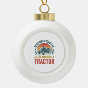 Oude Tractor Oude Man Citaat Shirt Ontwerp_1 Keramische Bal Ornament