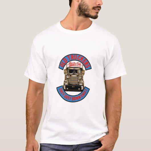 Oude truckers sterven nooit t-shirt (Voorkant)
