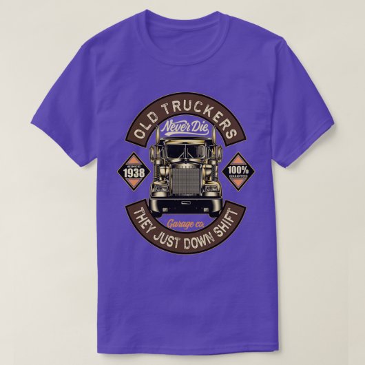 Oude vrachtwagenchauffeurs sterven nooit. t-shirt (Design voorkant)
