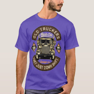 Oude vrachtwagenchauffeurs sterven nooit. t-shirt