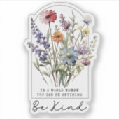 Oude wilde bloemen met citaat - Wees aardig Sticker (Voorkant)