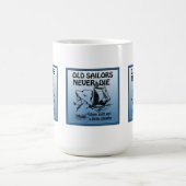 Oude zeelieden sterven nooit grappige misdadiger koffiemok (Center)