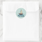 Oude Zeilboot Zeilvaart Inspirerende Spreuk Ronde Sticker (Tas)