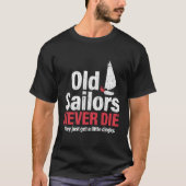 Oude zeilers sterven nooit zeilboot t-shirt (Voorkant)