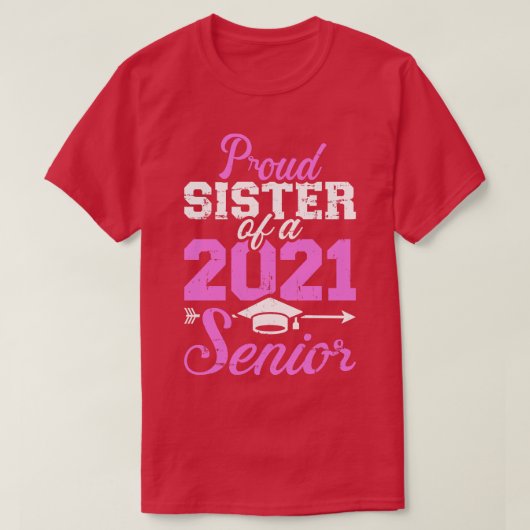 Oude zuster van een klasse van 2021 t-shirt (Design voorkant)