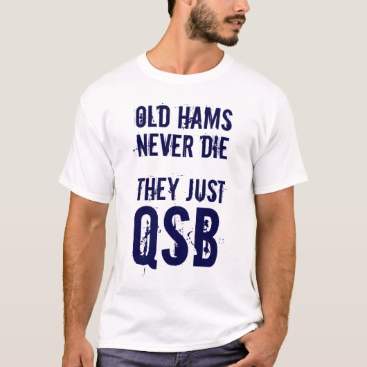 Oude zwermen sterven nooit Mannen radio-ham T-Shir T-shirt (Voorkant)