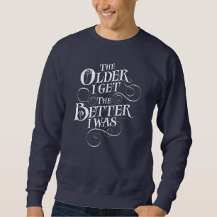 Ouder beter Sweatshirt