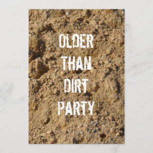 Ouder dan Dirt Birthday Party Invitation Kaart