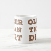 Ouder dan Dirt Coffee Mok (Center)