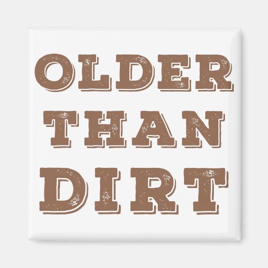 Ouder dan vuil magneet (Voorkant)