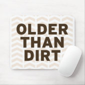 Ouder dan vuil muismat (Met muis)