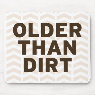 Ouder dan vuil muismat