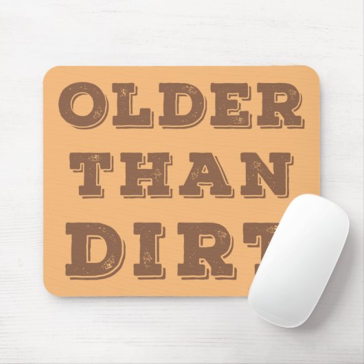 Ouder dan vuil muismat (Met muis)