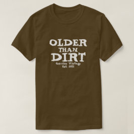 Ouder dan vuil ontwerp T-shirt