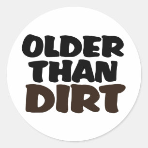 Ouder dan vuil ronde sticker