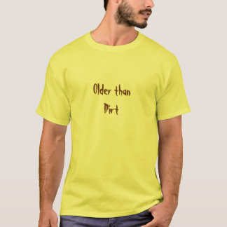 Ouder dan vuil t-shirt