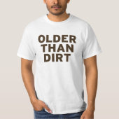Ouder dan vuil t-shirt (Voorkant)