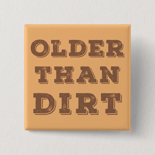 Ouder dan vuil vierkante button 5,1 cm (Voorkant)