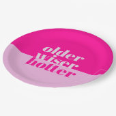 Ouder, wijzer, heter minimaal vet roze verjaardag papieren bordje (Gekanteld)