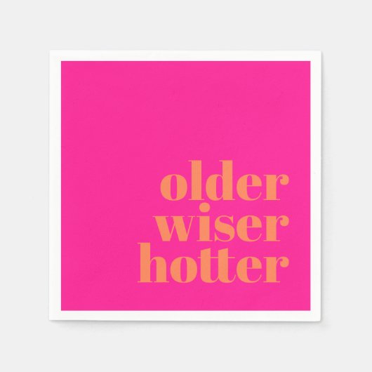 Ouder Wiser Hotter Bold Roze Sinaasappel Verjaarda Servet (Voorkant)