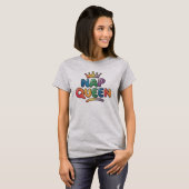 Ouderdom Humor Vrouwen T-shirt Nap Queen (Voorkant volledig)