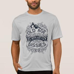 Ouderdom is geen plaats voor dienstreizen t-shirt