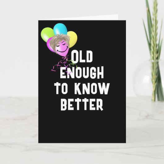 Oudere Humor krijgen met ballonnen Kaart (Voorkant)