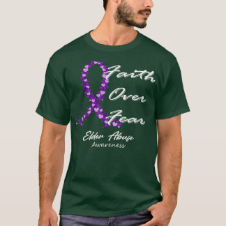 Ouderenmisbruikbewustzijn Geloof over angst in dez T-shirt