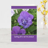 Ouderlijk worden is niet voor Pansies-Funny Birthd Kaart (Gele Bloem)