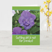 Ouderlijk worden is niet voor Pansies-Funny Birthd Kaart (Gele Bloem)