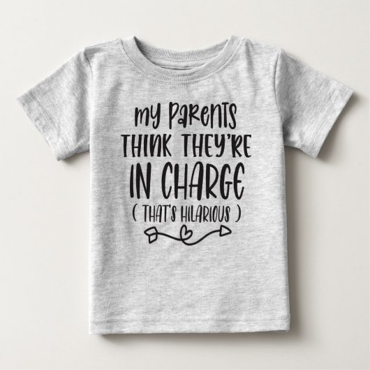 Ouders denken dat ze de baas zijn Baby T-shirt (Voorkant)