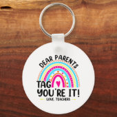 Ouders Label Je bent It Love Teachers Funny Teache Sleutelhanger (Voorkant)