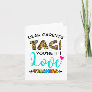 Ouders Label Je bent It Love Teachers Laatste dag Kaart