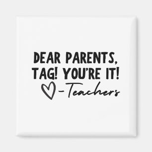 Ouders Label Je bent It Love Teachers Laatste dag Magneet